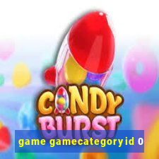 game gamecategoryid 0